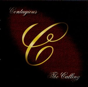 Contagious - The Calling