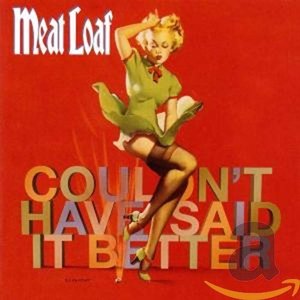 Meat Loaf - Couldn´t have said it better (2-CD)