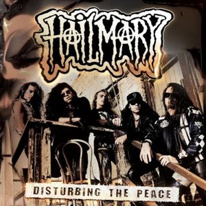 Hailmary - Disturbing the Peace