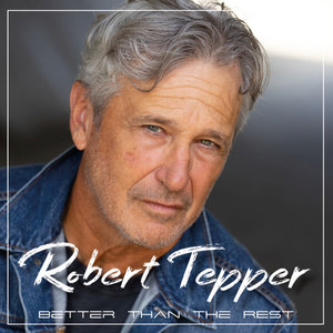 Tepper, Robert - Better than the Rest