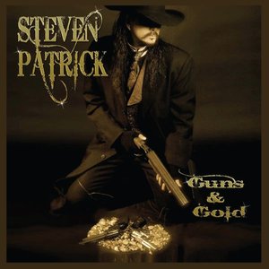 Patrick, Steven - Guns & Gold (Rem.)