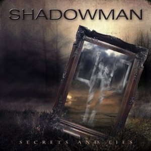 Shadowman - Secrets and Lies