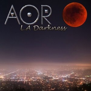 AOR - L.A. Darkness