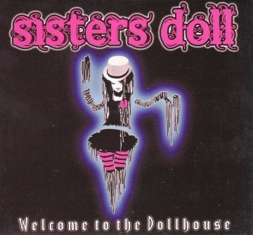 Sisters Doll - Welcome to the Dollhouse (Digipak)