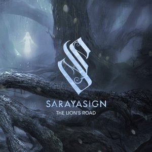 Sarayasign - The Lion´s Road