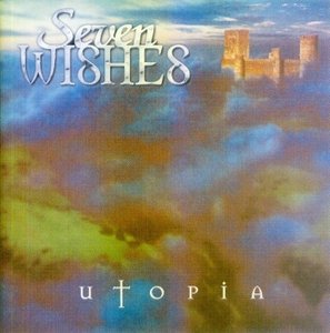 Seven Wishes - Utopia