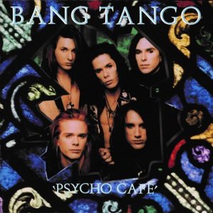 Bang Tango - Psycho Cafe (USED)
